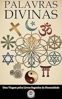 Livro Palavras Divinas: Uma Viagem pelos Livros Sagrados da Humanidade