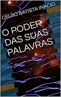 Livro O PODER DAS SUAS PALAVRAS