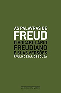 Livro As Palavras de Freud - O Vocabulário Freudiano e Suas Versões