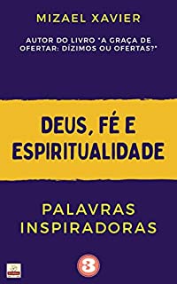 Livro PALAVRAS INSPIRADORAS 3: Deus, fé e espiritualidade