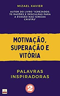 Livro PALAVRAS INSPIRADORAS: Motivação, superação e vitória