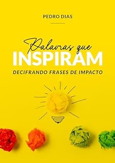 Livro Palavras que Inspiram: Decifrando Frases de Impacto