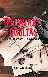 Livro Palavras Ocultas: A Sociedade dos Olhos Vendados