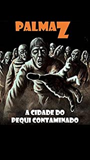 Livro PalmaZ - A cidade do pequi contaminado