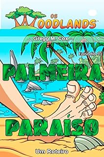 Livro PALMEIRA PARAÍSO: Episódio 91 (Os Woodlands em português)