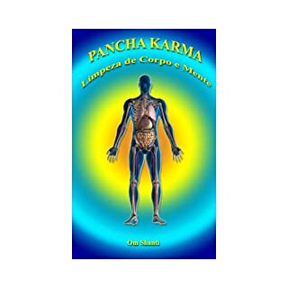 Livro Pancha Karma - Limpeza de Corpo e Mente