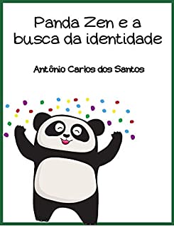 Livro Panda Zen e a busca da identidade (Coleção Ciência e espiritualidade para crianças Livro 17)