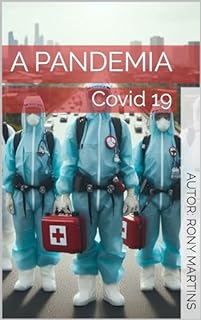 Livro A Pandemia : Covid 19