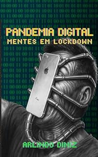 PANDEMIA DIGITAL: MENTES EM LOCKDOWN