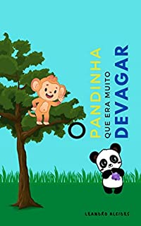 Livro O PANDINHA que era muito DEVAGAR