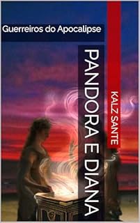 Livro Pandora e Diana: Guerreiros do Apocalipse