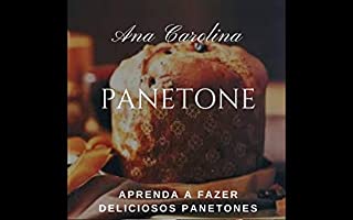 Livro Panetone: Aprenda a  fazer deliciosos panetones