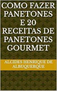 Livro Como fazer panetones e 20 receitas de panetones gourmet