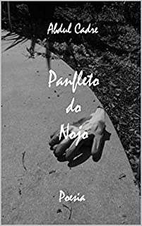 Livro PANFLETO DO NOJO: Vinte demagógicos poemas de prosa em cinco andamentos (ou partes) para avisar os incautos