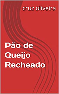 Livro Pão de Queijo Recheado