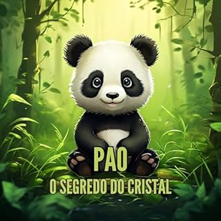 Livro Pao e O Segredo do Cristal - para crianças a partir de 3 anos (Livro infantil)