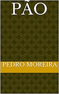 PÃO: um texto para crianças e leitura de pais