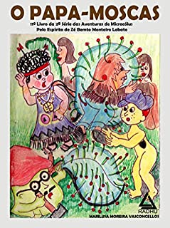 Livro O Papa-Moscas: 2a. serie coleção Microcólus (Aventuras de Microcólus Livro 11)