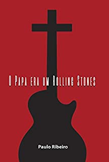 Livro O papa era um Rolling Stones