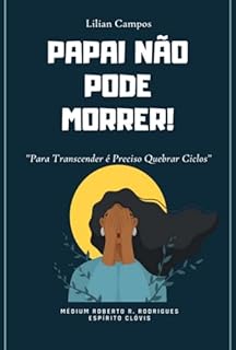 Livro Papai Não Pode Morrer
