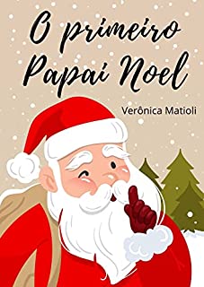 Livro O primeiro Papai Noel (Deus para crianças)