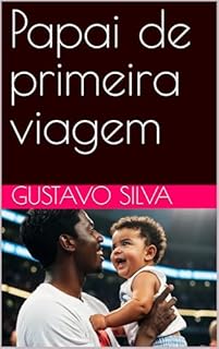 Livro Papai de primeira viagem