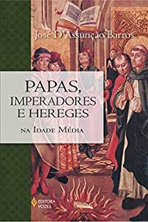 Livro Papas, imperadores e hereges na Idade Média