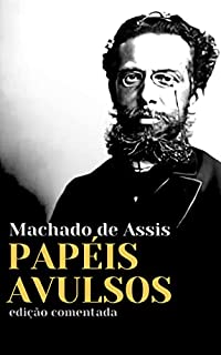 Livro Papéis Avulsos: O Alienista e outros contos (edição comentada)