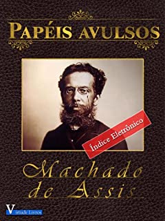 Papéis Avulsos (Obras Machado de Assis Livro 1)