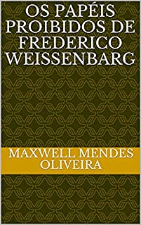 Livro Os papéis proibidos de Frederico Weissenbarg