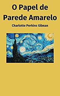 Livro O Papel de Parede Amarelo (Conto; 1892)