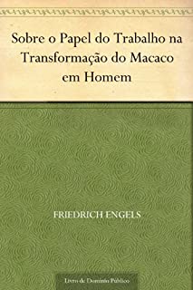 Livro Sobre o Papel do Trabalho na Transformação do Macaco em Homem