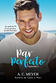 Livro Par Perfeito: Episódio 1