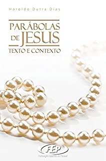 Parábolas de Jesus: texto e contexto