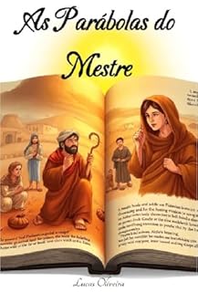 Livro As parábolas do Mestre: Conhecendo e aprendendo sobre as principais parábolas de Jesus