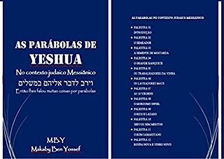 Livro As Parábolas de Yeshua (Jesus) no contexto Judaico Messiânico: As Parábolas de Yeshua (Jesus)  (1)