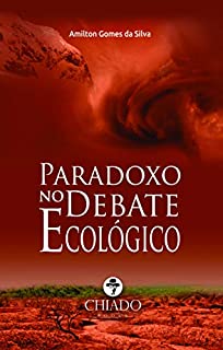 Paradoxo no Debate Ecológico