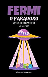 Livro O Paradoxo de Fermi: Estamos sozinhos no Universo?