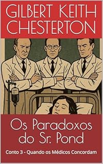 Livro Os Paradoxos do Sr. Pond: Conto 3 - Quando os Médicos Concordam