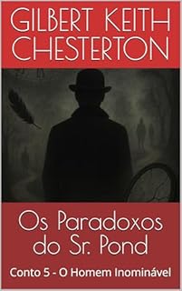 Livro Os Paradoxos do Sr. Pond: Conto 5 - O Homem Inominável