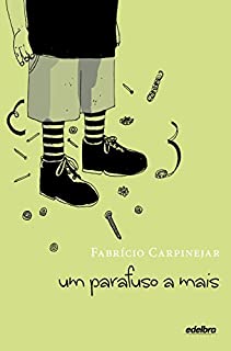 Livro Um parafuso a mais (Coleção Vida em Pedaços)