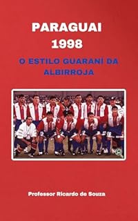 Livro Paraguai 1998: O Estilo Guaraní da Albirroja