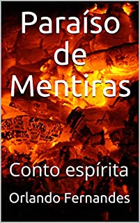 Livro Paraíso de Mentiras: Conto espírita