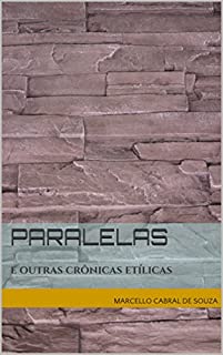 Paralelas: e outras crônicas etílicas