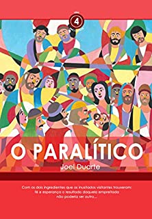 Livro O Paralítico (Encontros Livro 4)