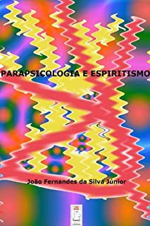 Livro PARAPSICOLOGIA E ESPIRITISMO