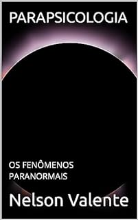 Livro PARAPSICOLOGIA : OS FENÔMENOS PARANORMAIS