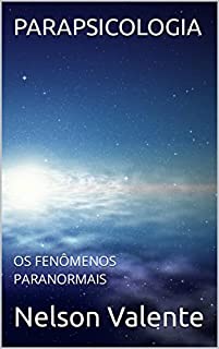 Livro PARAPSICOLOGIA : OS FENÔMENOS PARANORMAIS
