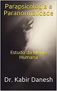 Livro Parapsicologia e Paranormalidade: Estudo da Mente Humana