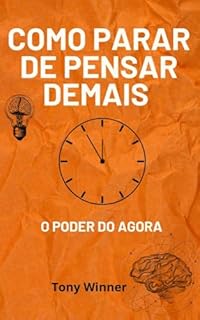 Livro Como Parar de Pensar Demais: Um Caminho para a Paz Interior